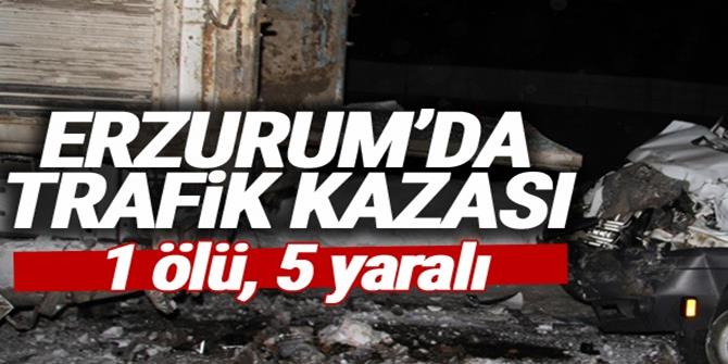 Erzurum'da trafik kazası: 1 ölü, 5 yaralı