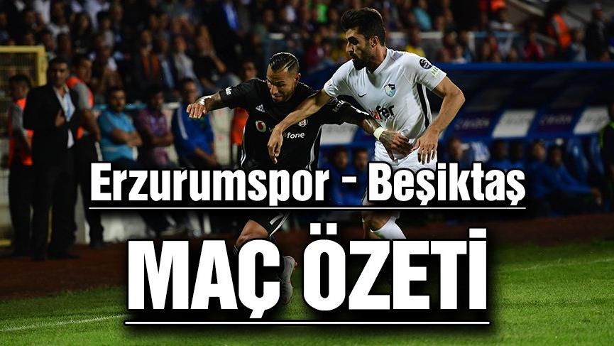 BB Erzurumspor, Beşiktaş'a boyun eğdi:1- 3