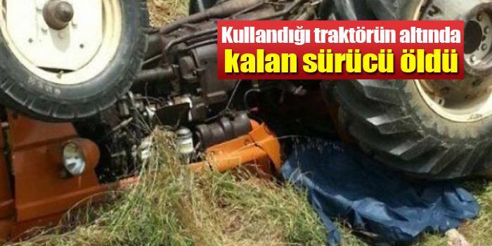 Erzurum'da Kullandığı traktörün altında kalan sürücü öldü