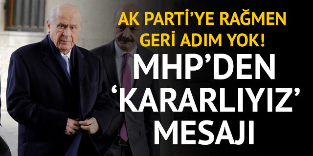 Af çıkacak mı? MHP'den geri adım yok