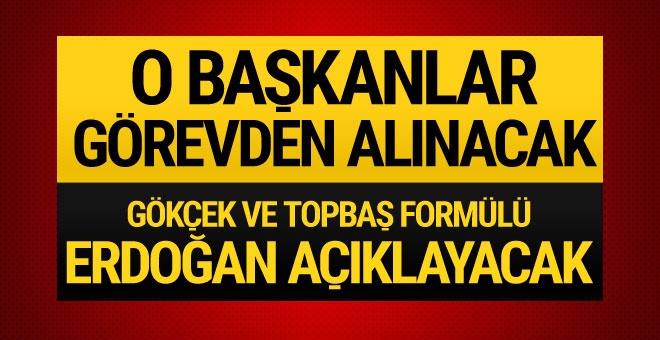 AK Parti'de başkanları görevden alma dalgası başlıyor