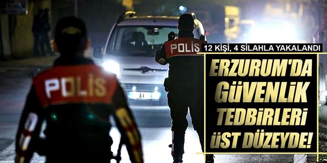 Erzurum'da Arananlar yakalandı: 12 Gözaltı