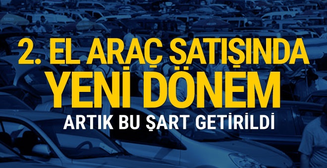 2. el araç satışında yeni dönem