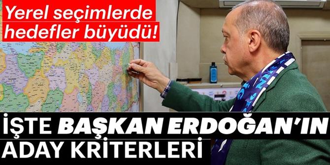 Başkan Erdoğan’ın aday kriterleri