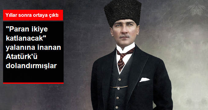 Ticarete Para Yatıran Mustafa Kemal Atatürk'ün Dolandırılma Öyküsü