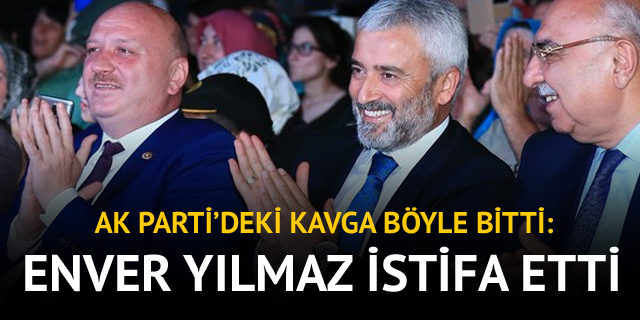 AK Parti Ordu Büyükşehir Belediye Başkanı Enver Yılmaz istifa etti
