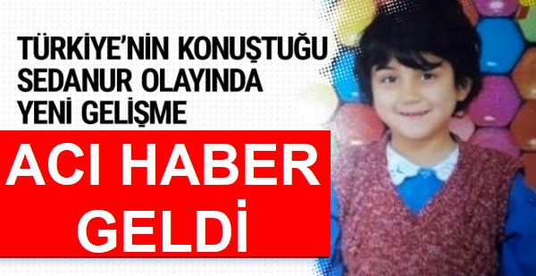 Kars'ta kaybolan minik Sedanur'dan kahreden haber!