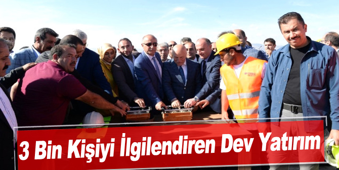 3 Bin Kişiyi İlgilendiren Dev Yatırım