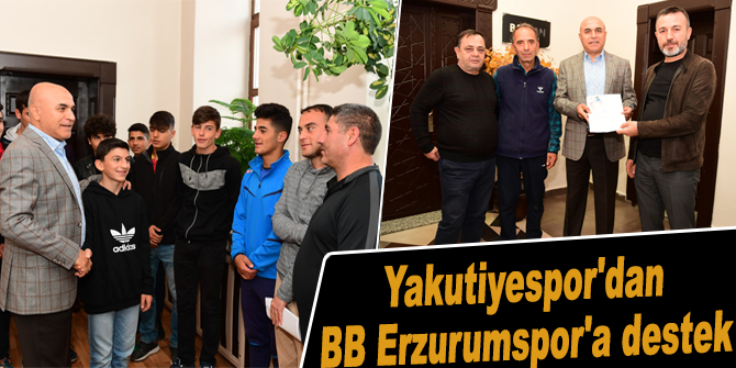 Yakutiyespor'dan BB Erzurumspor'a destek