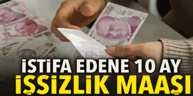 İstifa edene de işsizlik maaşı