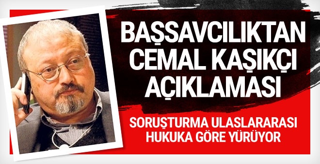 İstanbul Başsavcılığı'ndan Cemal Kaşıkçı açıklaması!