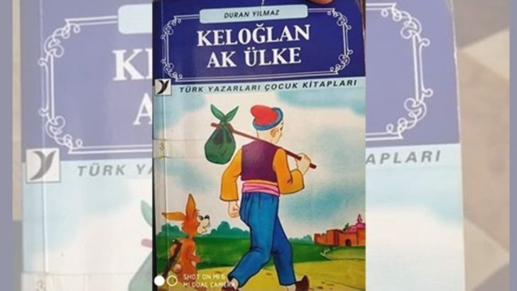 'Keloğlan Ak Ülke' adlı çocuk kitabında skandal ifadeler