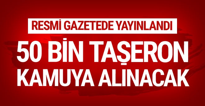 50 bin kişi işe alınacak! Resmi gazetede yayınlandı...