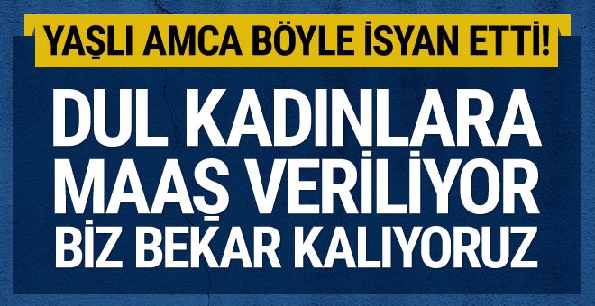 Yaşlı kadınlara maaş, bekar amcaları isyan ettirdi: Evlenemiyoruz...