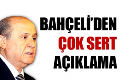 Bahçeli'den çok sert açıklama