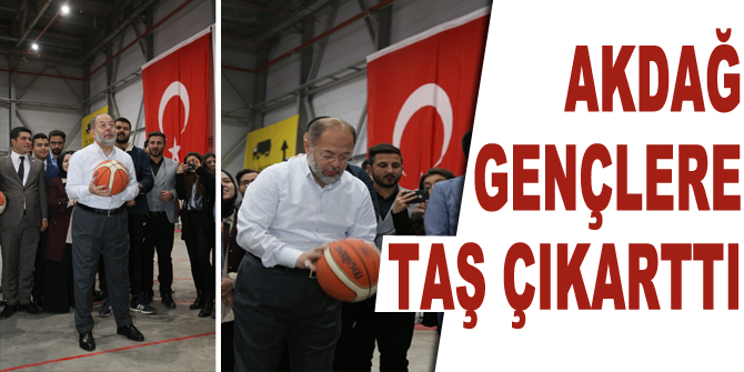 Akdağ gençlere taş çıkarttı