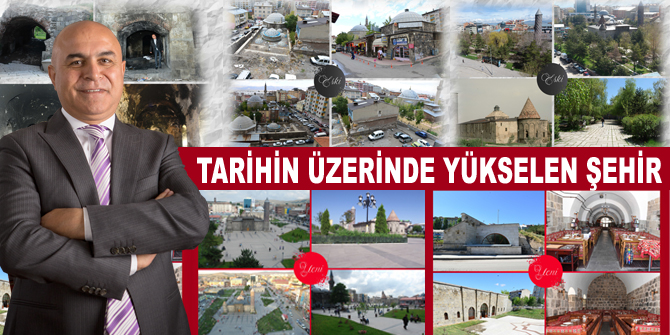 ‘Tarihin Üzerinde Yükselen Şehir’