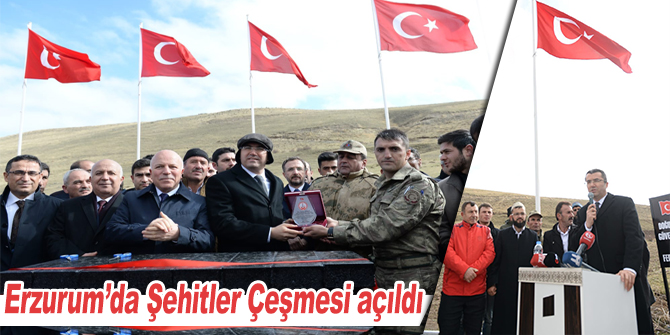 Erzurum’da Şehitler Çeşmesi açıldı