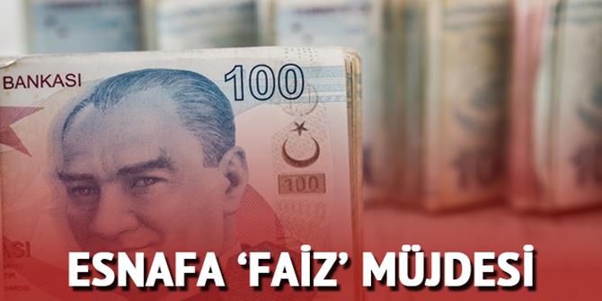 'Esnaf ve sanatkarın faiz yükü hafifletilecek'