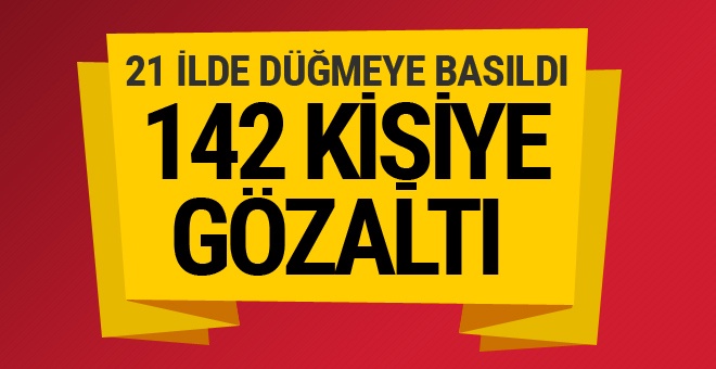 21 ilde FETÖ operasyonu haberler peş peşe geldi!