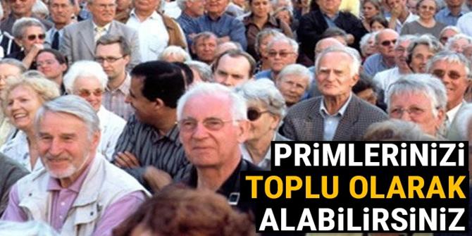 Emeklilik primlerinizi SGK'dan toplu olarak alabilirsiniz