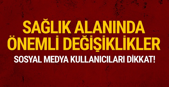 Sağlık alanında önemli değişiklikler Resmi Gazete'de yayımlandı