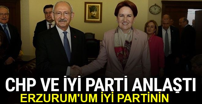 CHP ve İyi Parti seçim için anlaştı! İşte detaylar