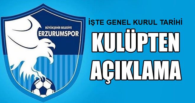 B.B. Erzurumspor’da Olağan Genel Kurul tarihi belli oldu