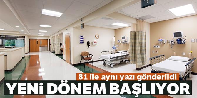 Hastanelerde yeni dönem başlıyor