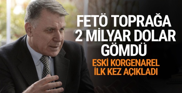 FETÖ'nün toprağa gömülü 2 milyar doları var