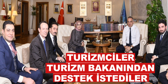 Turizmciler, Turizm Bakanından destek istediler