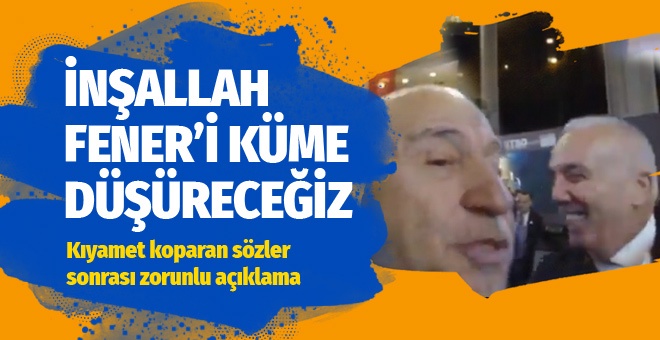 Tepki çeken sözler! 'İnşallah F.Bahçe'yi küme düşüreceğiz'