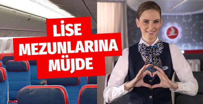 Lise mezunlarına müjde THY’da çalışma imkanı