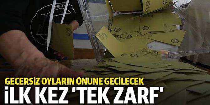 Yerel seçimlerde ilk kez tek zarf kullanılacak