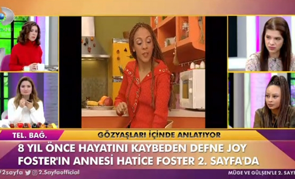 Defne Joy Foster'ın annesi gözyaşlarına boğuldu!