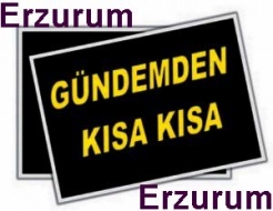 Erzurum'dan haberler