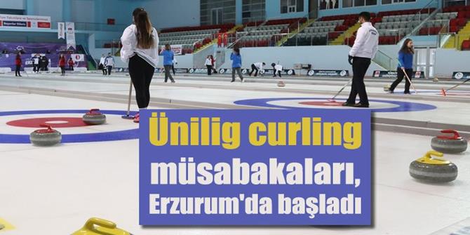 Ünilig curling müsabakaları, Erzurum'da başladı
