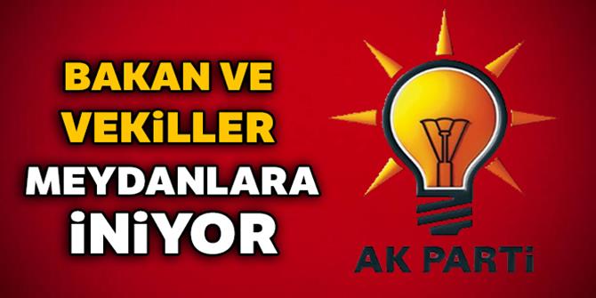 Bakan ve vekiller meydanlara iniyor