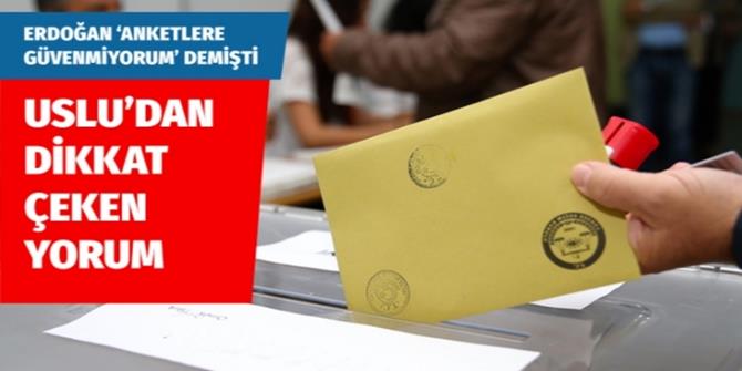 Erdoğan 'anketlere güvenmiyorum' dedi! ANAR'dan açıklama geldi