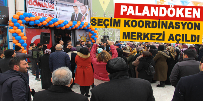 AK Parti Palandöken Seçim Koordinasyon Merkezi açıldı