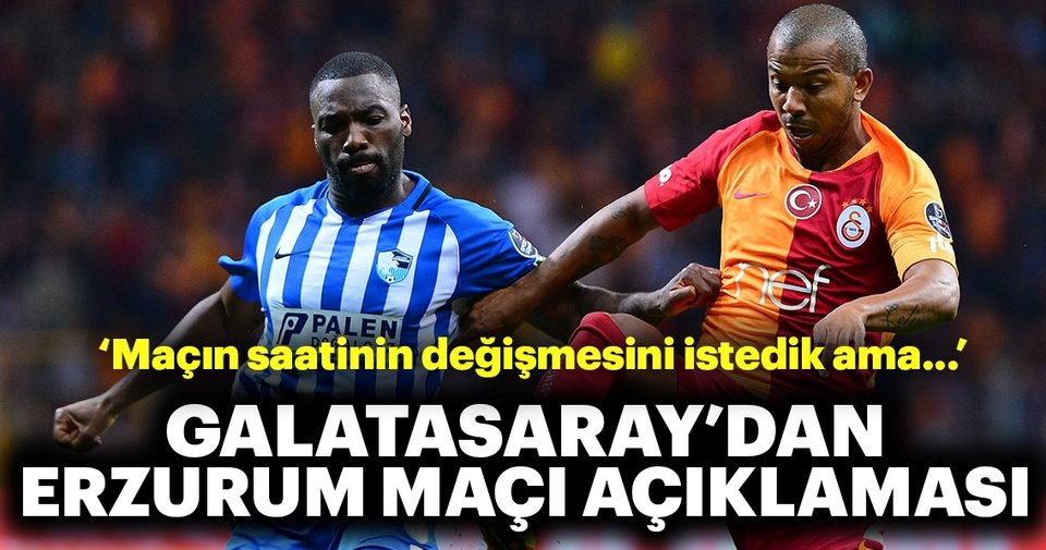 Galatasaray’dan Erzurumspor maçı hakkında açılama