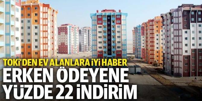 TOKİ'den ev alanlara iyi haber: Borcunu erken kapatana yüzde 22 indirim