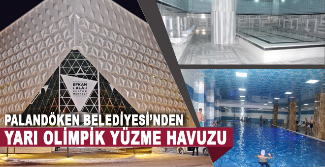 Palandöken Belediyesi’ne ait yarı olimpik yüzme havuzu hizmete girdi