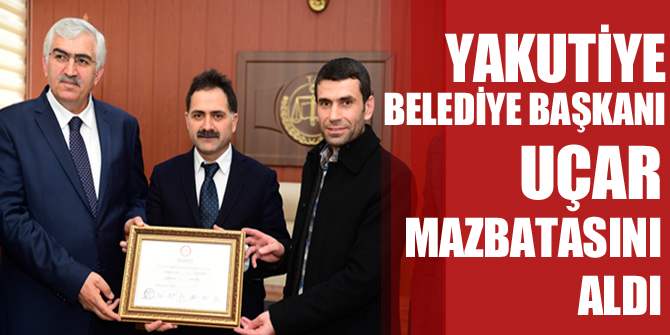 Yakutiye Belediye Başkanı Uçar, mazbatasını aldı