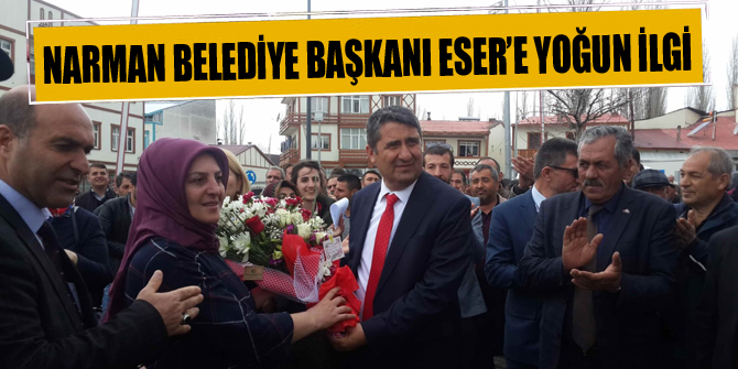 Narman Belediye Başkanı Eser’e yoğun ilgi