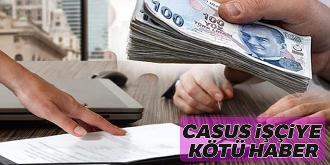 Casus işçiye kötü haber