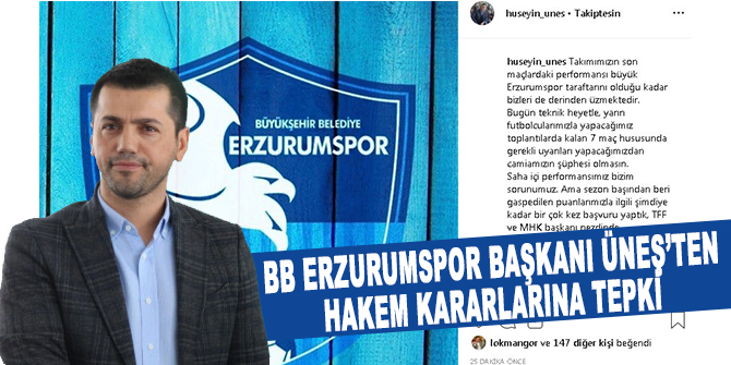 BB Erzurumspor Başkanı Üneş’ten hakem kararlarına tepki