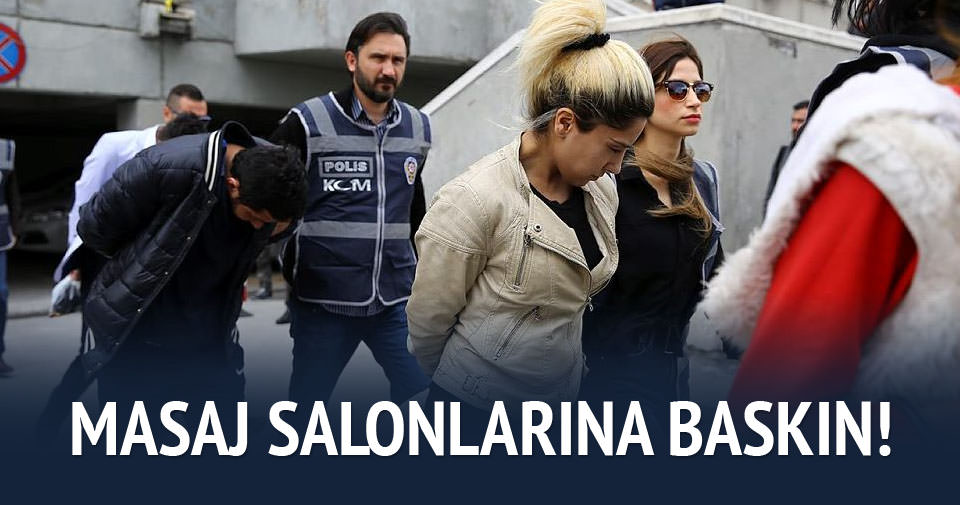 Masaj salonuna fuhuş baskını