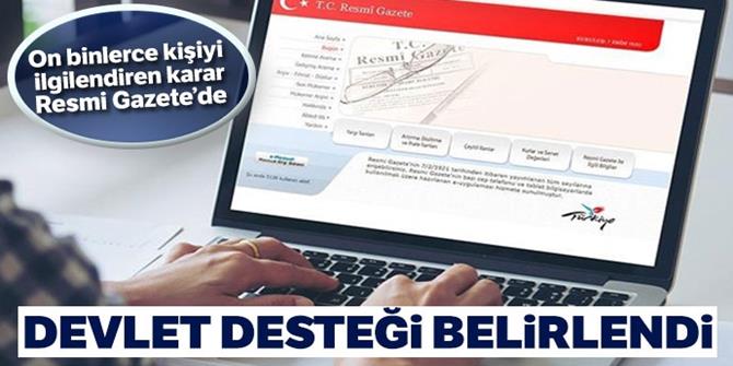 On binlerce kişiyi ilgilendiriyor! Devlet desteği belirlendi