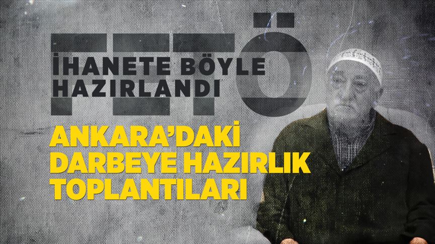 FETÖ ihanete böyle hazırlandı